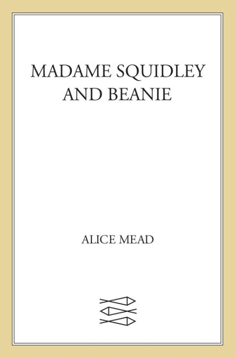 Cover image for book Madame Squidley and Beanie