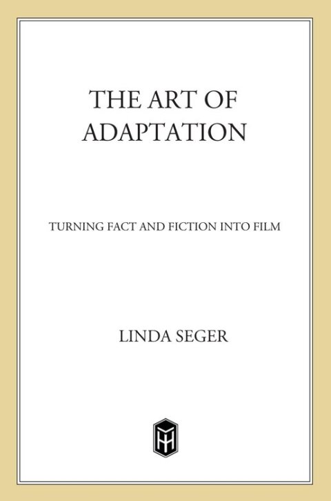 Cover image for book The Art of Adaptation: Turning Fact and Fiction into Film