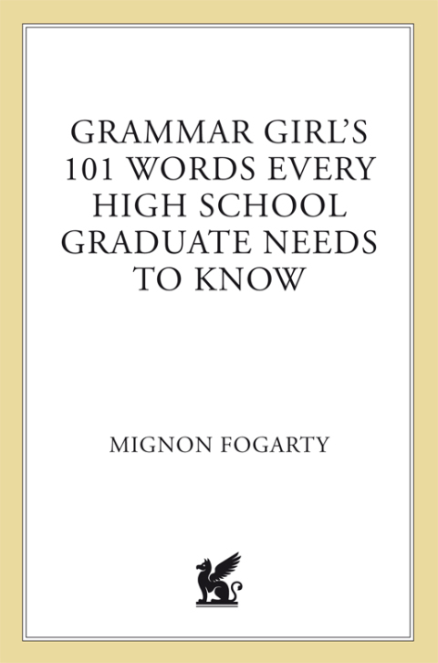Cover image for book Grammar Girl's 101 Words Every High School Graduate Needs to Know