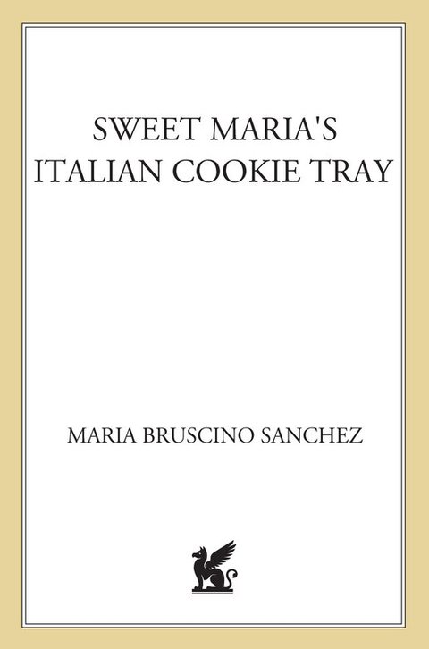 Cover image for book Sweet Maria's Italian Cookie Tray
