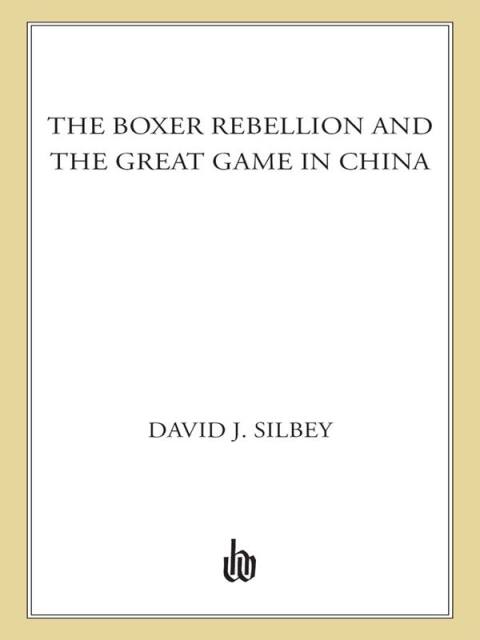 Cover image for book The Boxer Rebellion and the Great Game in China