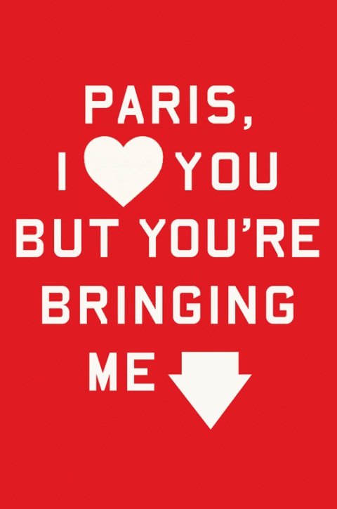 Cover image for book Paris, I Love You but You're Bringing Me Down