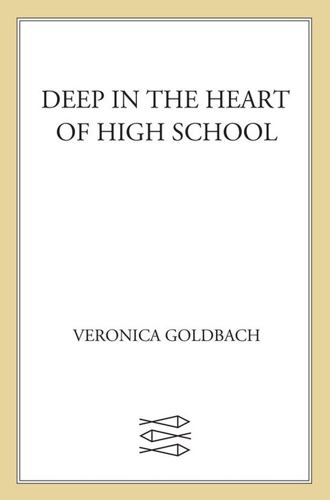 Cover image for book Deep in the Heart of High School
