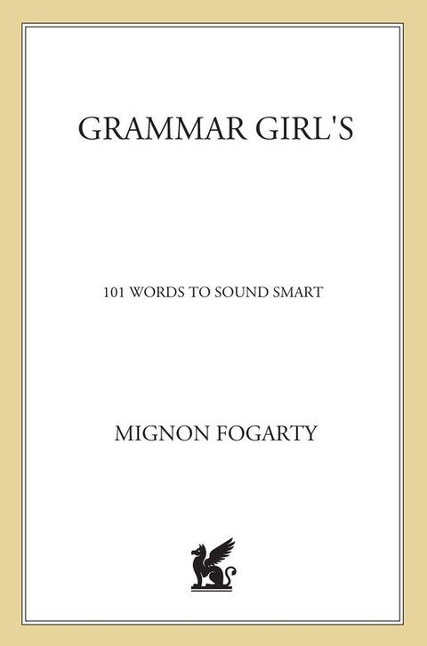 Cover image for book Grammar Girl's 101 Words to Sound Smart