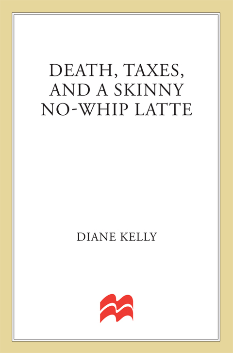 Cover image for book Death, Taxes, and a Skinny No-Whip Latte