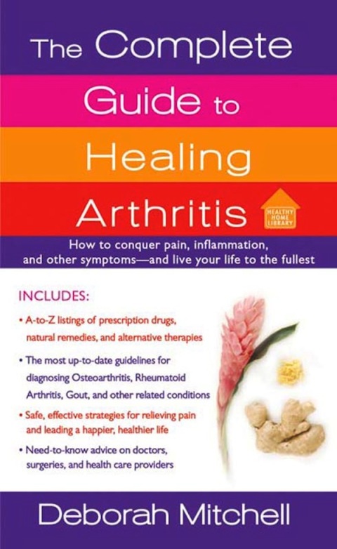 Cover image for book The Complete Guide to Healing Arthritis