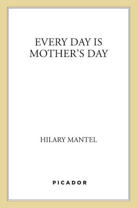Cover image for book Every Day Is Mother's Day