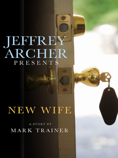 Cover image for book Jeffrey Archer Presents: New Wife