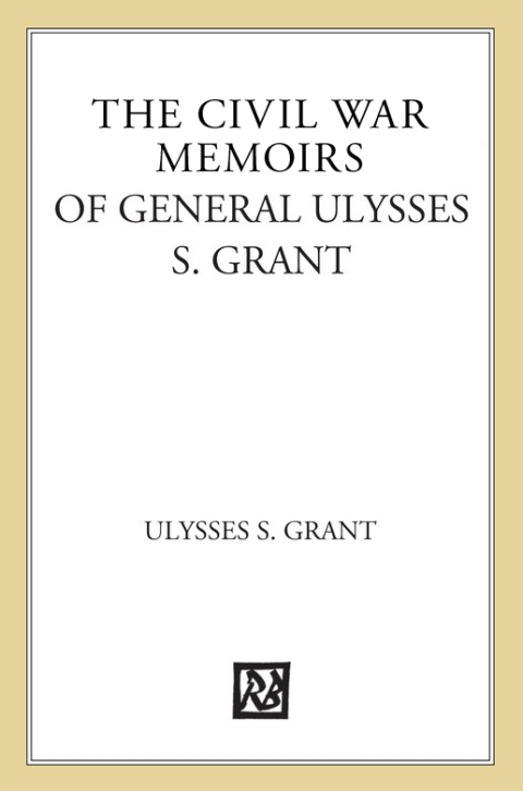 Cover image for book The Civil War Memoirs of Ulysses S. Grant