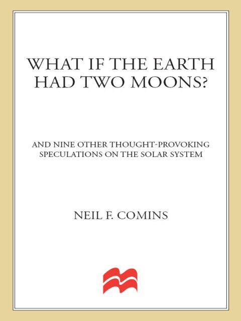 Cover image for book What If the Earth Had Two Moons?