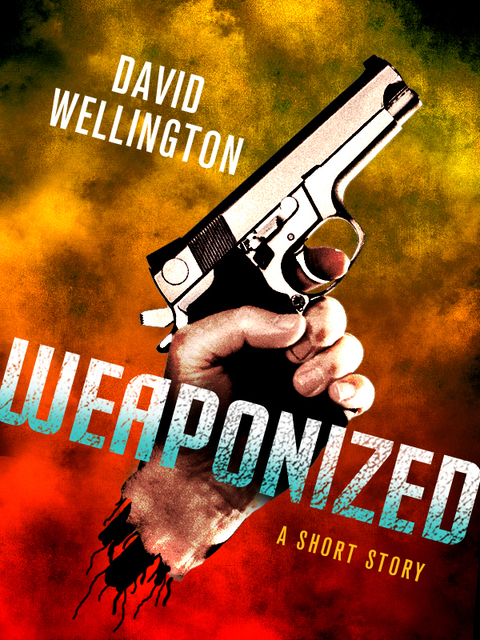 Cover image for book Weaponized: A Short Story