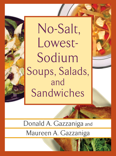 Cover image for book No-Salt, Lowest-Sodium Soups, Salads, and Sandwiches
