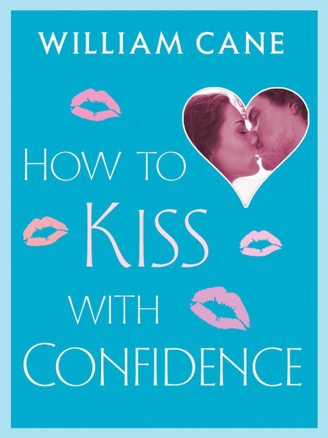 Cover image for book How to Kiss with Confidence