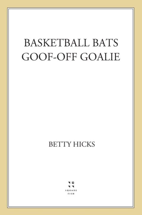 Cover image for book Basketball Bats / Goof-Off Goalie