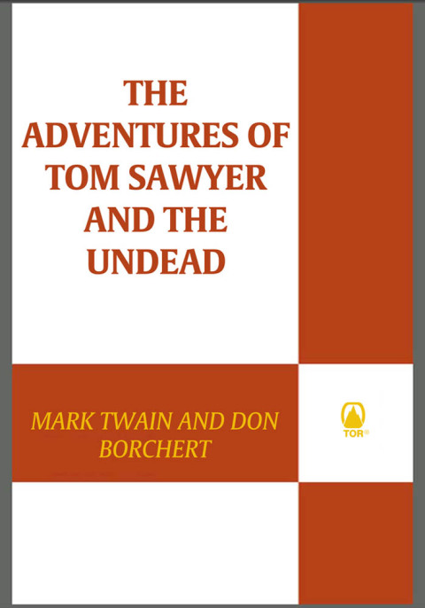 Cover image for book The Adventures of Tom Sawyer and the Undead