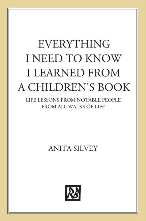 Cover image for book Everything I Need To Know I Learned From A Children's Book