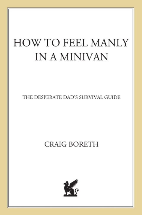 Cover image for book How to Feel Manly in a Minivan