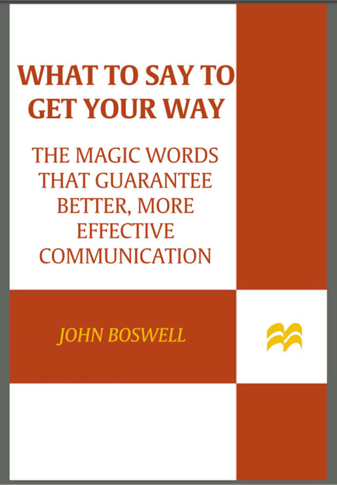 Cover image for book What to Say to Get Your Way