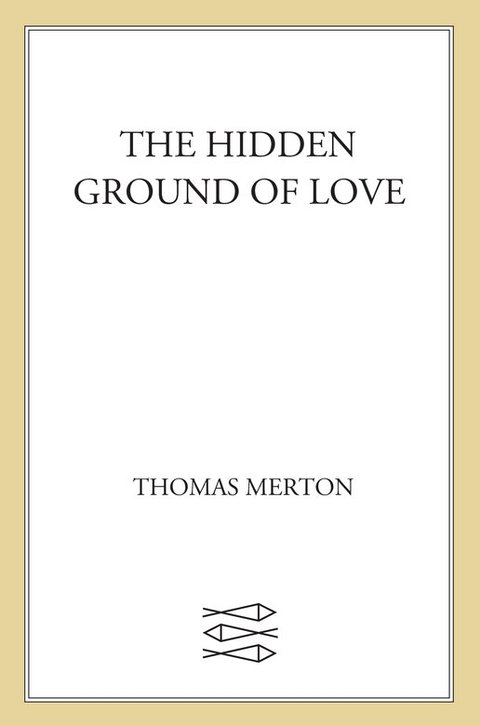 Cover image for book The Hidden Ground of Love
