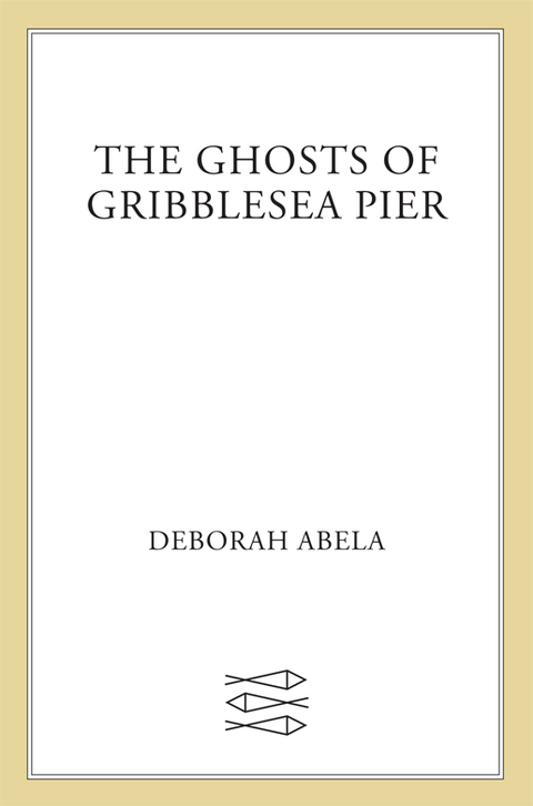 Cover image for book The Ghosts of Gribblesea Pier