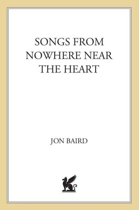 Cover image for book Songs from Nowhere Near the Heart