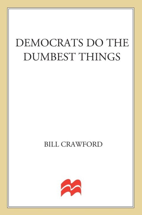 Cover image for book Democrats Do the Dumbest Things