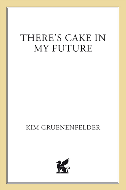 Cover image for book There's Cake in My Future