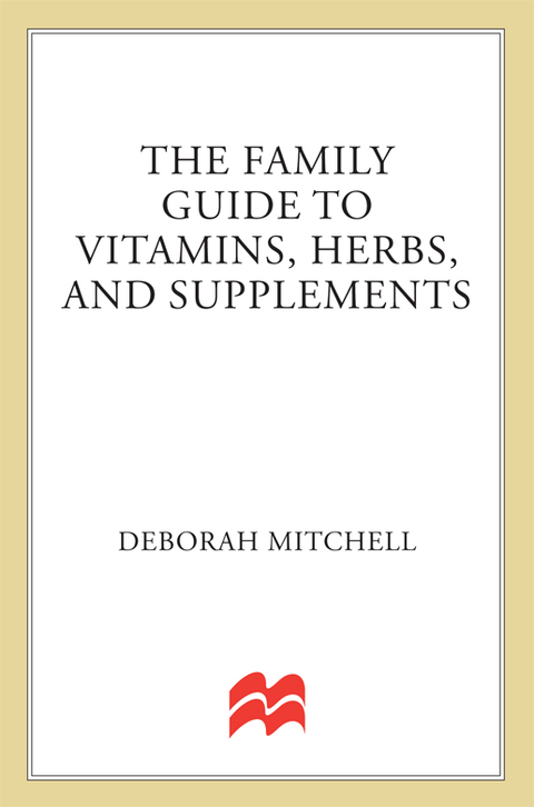 Cover image for book The Family Guide to Vitamins, Herbs, and Supplements