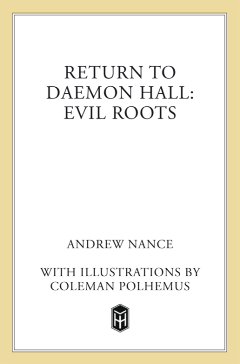 Cover image for book Return to Daemon Hall: Evil Roots