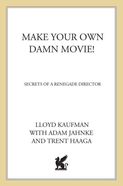 Cover image for book Make Your Own Damn Movie!