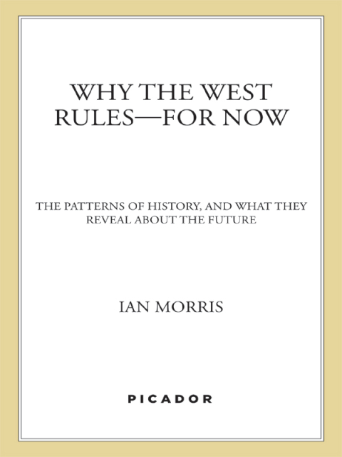 Cover image for book Why the West Rules—for Now