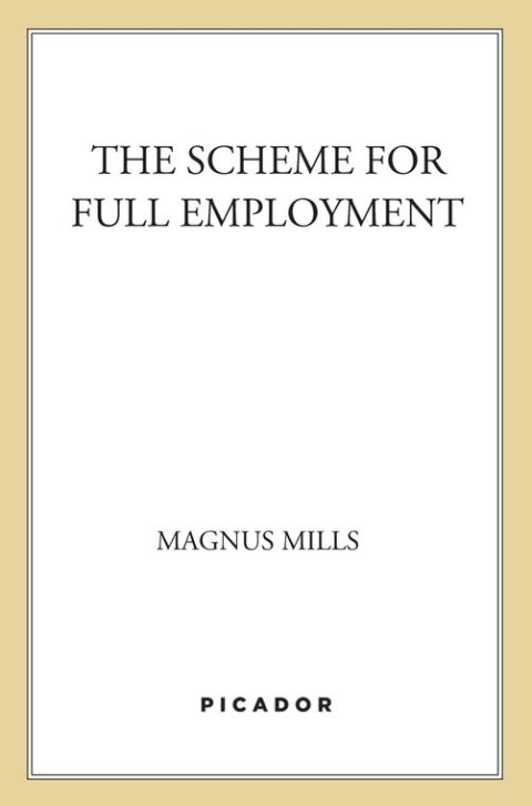 Cover image for book The Scheme for Full Employment