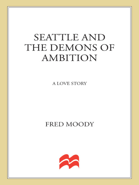 Cover image for book Seattle and the Demons of Ambition