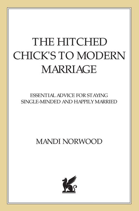 Cover image for book The Hitched Chick's Guide to Modern Marriage