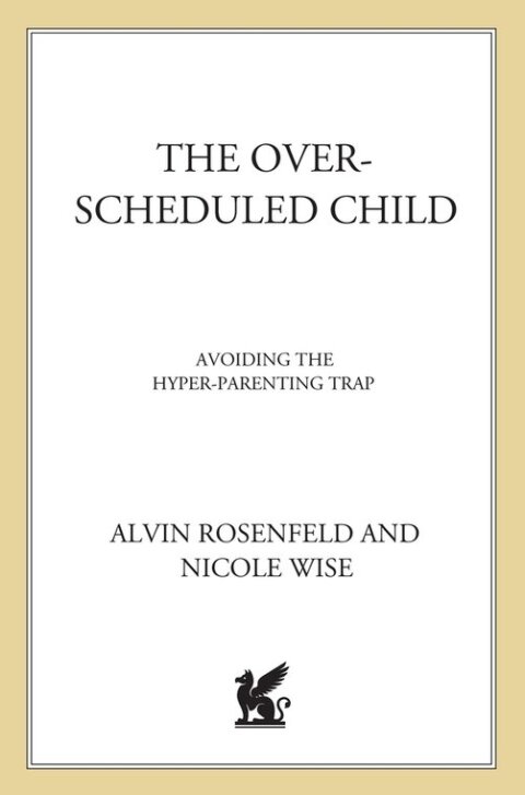 Cover image for book The Over-Scheduled Child