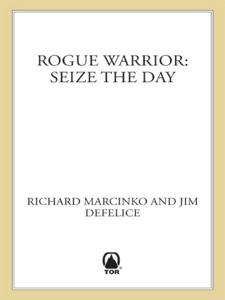 Rogue Warrior: Seize the Day