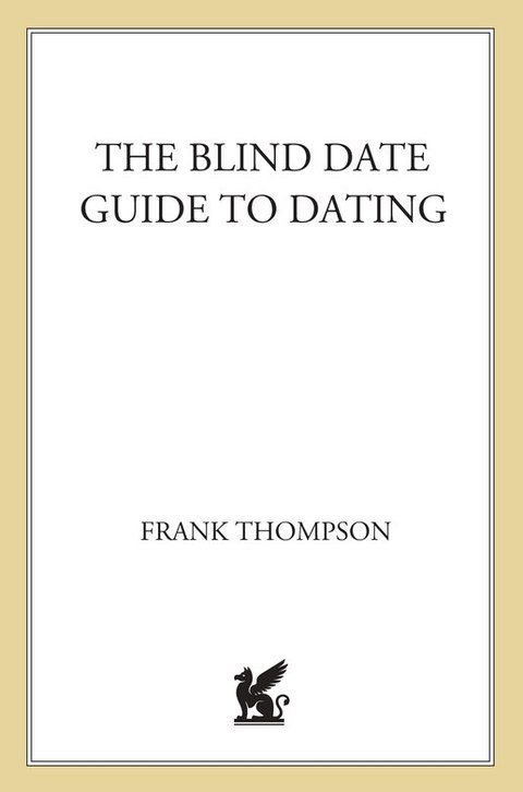 Cover image for book The Blind Date Guide to Dating