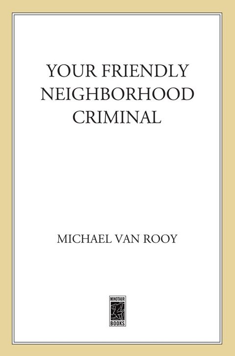 Cover image for book Your Friendly Neighborhood Criminal