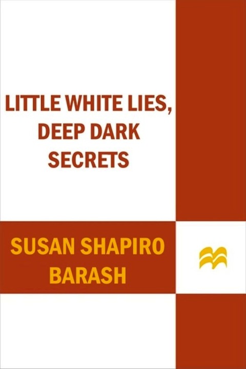 Cover image for book Little White Lies, Deep Dark Secrets