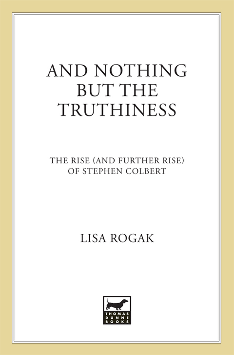 Cover image for book And Nothing But the Truthiness