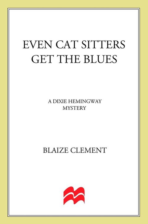 Cover image for book Even Cat Sitters Get the Blues