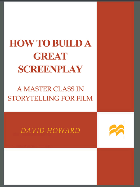 How To Build A Great Screenplay
