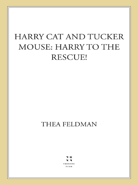 Cover image for book Harry Cat and Tucker Mouse: Harry to the Rescue!