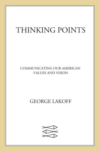 Thinking Points: Communicating Our American Values and Vision