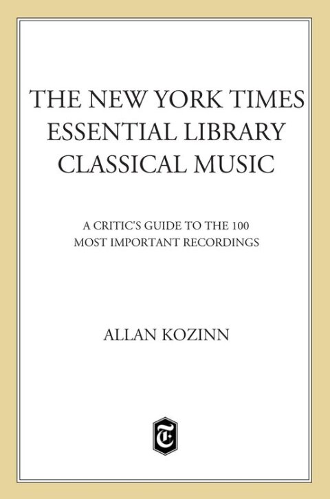 Cover image for book The New York Times Essential Library: Classical Music