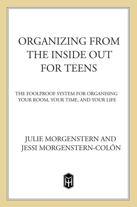 Cover image for book Organizing from the Inside Out for Teens