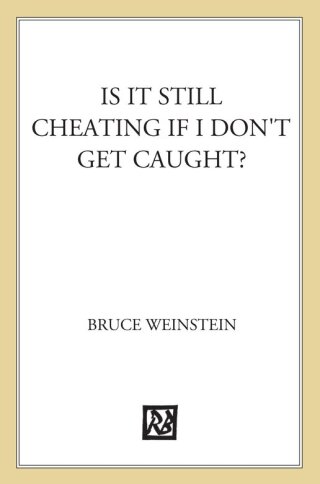 Is It Still Cheating If I Don't Get Caught?