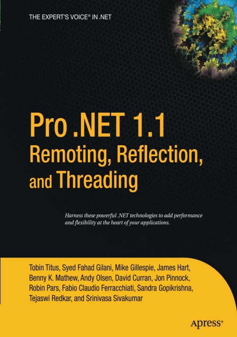 Pro .NET 1.1 Remoting, Reflection, and Threading 