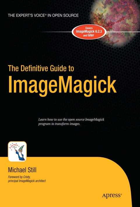 The Definitive Guide to ImageMagick 
