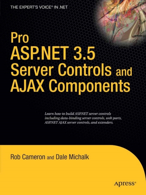 Pro ASP.NET 3.5 Server Controls and AJAX Components 